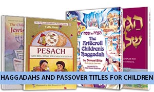 Haggadahs and Passover Titles for Children